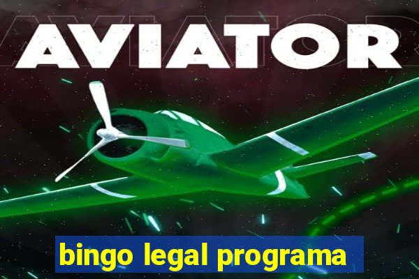 bingo legal programa